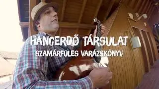 Hangerdő Társulat: Szamárfüles varázskönyv (2018)