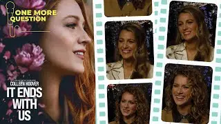 Blake Lively talks intimacy coordinators and producing It Ends With Us