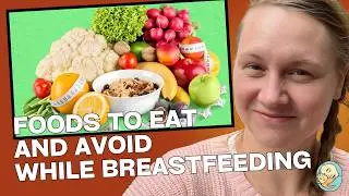 What to Eat and Avoid While Breastfeeding for Better Milk Supply and Baby Digestion