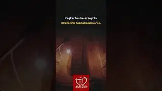 Keşke Tövbe Etseydik, Kabirlerimiz Hazırlanmadan Önce !! #kalbizikir #shortsviral #shortsbeta
