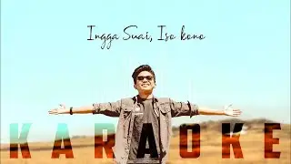Ingga Suai Iso Koh Noh (Karaoke)