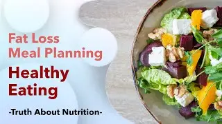Learn The Truth About Nutrition, Dieting For Weight Loss, Building Muscle, Healthy Eating, Meal Plan
