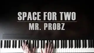 Space For Two (Piano Version) - Mr. Probz | Cover in Fminor