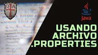 Archivo Properties Java 📜 | Automatización de pruebas con Selenium #23