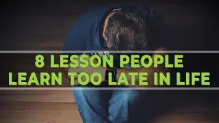 8 Lessons People Learn too Late in Life| Gary Vee Inspiration