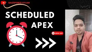 Schedule apex in salesforce || batch apex in salesforce || Asynchronous apex in salesforce