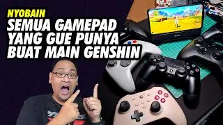 Nyobain Semua Gamepad Gue Buat Main Genshin di Smartphone!