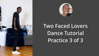 Two Faced Lovers Dance Tutorial - Practice version (3 of 3)
