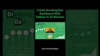 Create Breaking Bad Dashboard With Tableau in 23 Minutes 