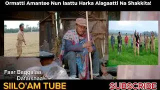 Ormatti Amantee Nun laattu Harka Alagaatti Na Shakkita Baqallaa Dafarshaa Amazing Afaan Oromoo song