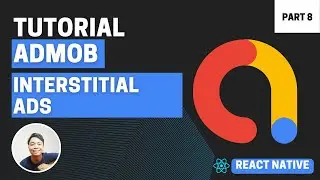 Cara Menggunakan Admob di React Native - Interstitial Ads #8