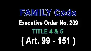 Audio Codal: FAMILY CODE of the Philippines: TITLE 4 & 5 #audiocodal #law #readwithme #humanvoice