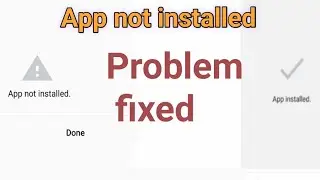 App not installed problem fixed | How to fix Android app not installed