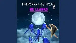 Me llamas