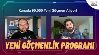 90.000 GÖÇMEN ALINACAK! | Kanada'da Olanlara Güzel Haber!