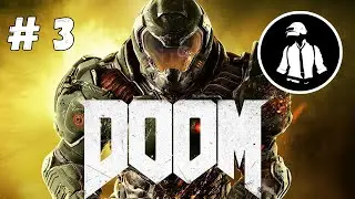 Doom (2016) - Часть 3