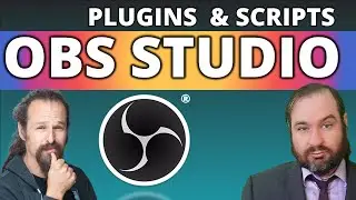 OBS Studio Plugins & Scripts | Extend OBS Studio Functionality