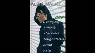Top 6 Cover Songs of Alan Walker 2019- On My Way, Darkside, Faded,...