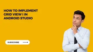How to add gridview in android | grid view in android | android studio tutorials |