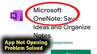 Fix Microsoft One Note App Not Opening Problem Solved