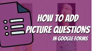 Google Forms Tutorial: How to Add Images to Questions (2021 Google Workspace Update)