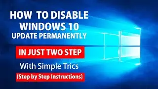 💥 How to Stop Windows 10 Auto Update Permanently 💥 | Disable Windows 10 Updates Forever | Easy Guide