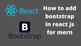 🔴How to add bootstrap in react js for mern Stack project | How to use Bootstrap in react js in hindi
