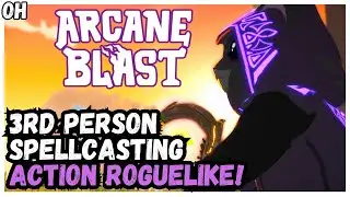 3rd Person Spell Casting Roguelike! Arcane Blast!