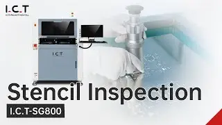 Revolutionize Your Quality Control with the I.C.T Stencil Inspection Machine