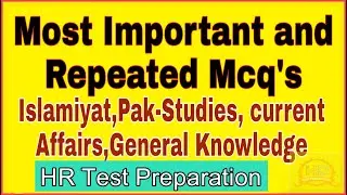 Most Important and Most Repeated Mcq's Of FPSC,PPSC,CTS,ITS And all Kinds of upcoming job.