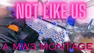 Not Like Us A MW3 Montage!!!