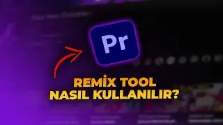 Premiere Pro'da Remix Tool Kullanımı: Müzik Düzenleme Sanatını Yeniden Tanımla