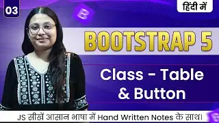 Lecture 3 – Bootstrap Tables & Buttons | Styling Data & Interactive UI | Debug with Nitu