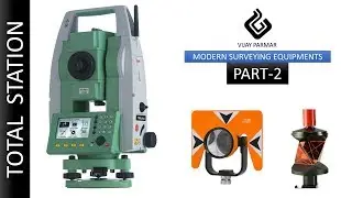 Lecture 30 | MODERN SURVEYING INSTRUMENT - Total Station | PART 2