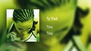 Tina - Ty Tiež |Official Audio|