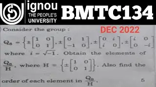 Elements of group Q8/H | DEC TEE 2022 | BMTC 134 | Solved question | Order of elements of group Q8/H