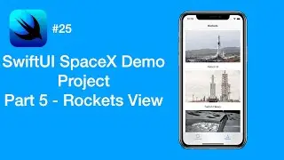 SpaceX API Project: Rockets View - Part 5 - SwiftUI #25 - iOS Programming