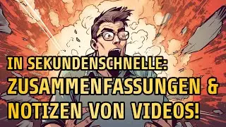 Tool-Tipp: YouTube-Videos in SEKUNDENSCHNELLE ZUSAMMENGEFASST