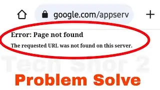 Error Page Not Found the requested URL was not found on this server Problem Solve