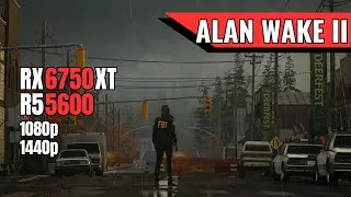IT'S TOO HEAVY... Alan Wake 2 | RX6750XT + RYZEN 5600 Test | 1080p | 1440p