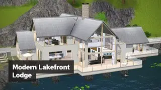Modern Lakefront Lodge • The Sims 3 House Design [Speed Build]