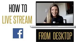 How to Live Stream on Facebook from your Desktop with OBS (Open Broadcast Software)