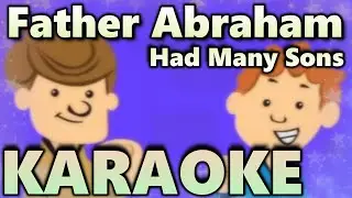 Father Abraham Dance Song - Father Abraham Had Many Sons | Kids Action Songs with Lyrics & Karaokes