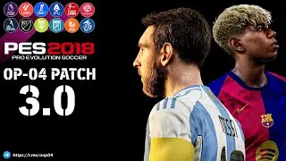 PES 2018 OP-04 PATCH 3.0 (ALL IN ONE)