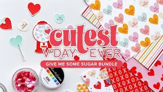 Cutest V'Day Ever Collection: Give Me Some Sugar Bundle