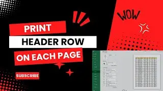 Print Header row on each page| Take printouts easily