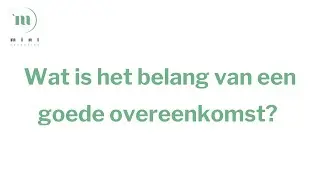 Mint Advocaten - Wat is het belang van een goede overeenkomst?