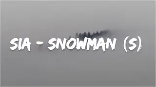 Sia - Snowman (s)