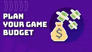 How to Plan Your Game's Budget