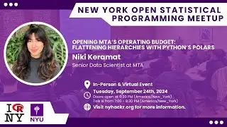 Opening MTA’s Operating Budget: Flattening Hierarchies w/ Python’s Polars - Niki Keramat - nyhackr
